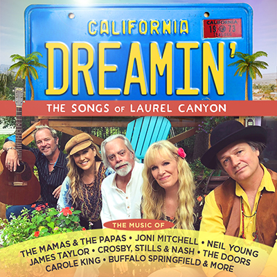 California Dreamin' - The Songs of Laurel Canyon